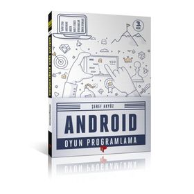 ANDROID OYUN PROGRAMLAMA - ŞEREF AKYÜZ