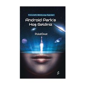 Android Park'a Hoş Geldiniz - Polat Onat