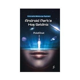 Android Park'a Hoş Geldiniz - Polat Onat