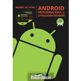 Android Proglamlama ve Uygulama Rehberi - Mehmet Ali Sıcak