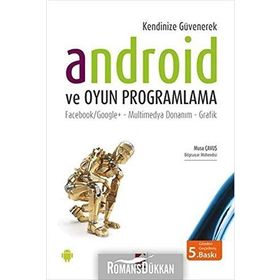 Android ve Oyun Programlama - Musa Çavuş