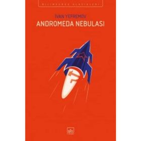 Andromeda Nebulası / Ivan Yefremov / İthaki Yayınları