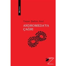 ANDROMEDAYA DÖNÜŞ DURKONLAR - KAZIM ÇENDE