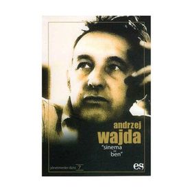ANDRZEJ WAJDA SINEMA VE BEN - ANDRZEJ WAJDA