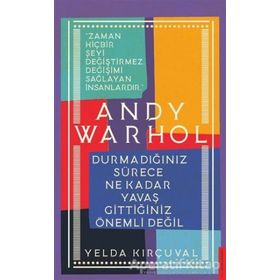 Andy Warhol - Yelda Kırçuval