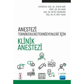 Anestezi Tekniker Teknisyenleri İçin Klinik Anestezi - Nobel Yayınevi