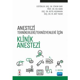 Anestezi Tekniker Teknisyenleri İçin Klinik Anestezi - Nobel Yayınevi