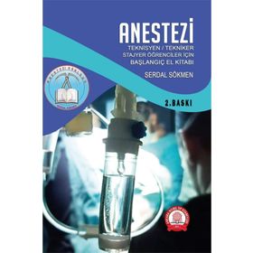 Anestezi Teknisyen Tekniker Stajyer Öğrenciler için El Kitabı - Ankara Nobel Tıp Kitabevi