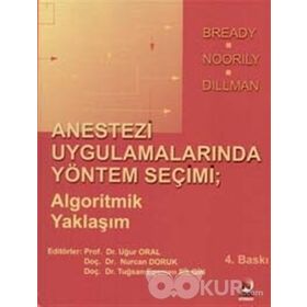 ANESTEZI UYGULAMALARINDA YÖNTEM SEÇİMİ - UĞUR ORAL