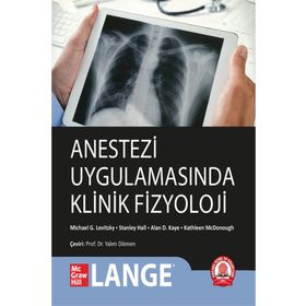 Anestezi Uygulamasında Klinik Fizyoloji - Ankara Nobel Tıp Kitabevi