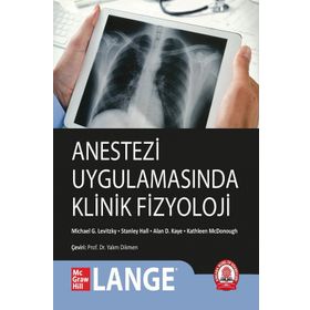Anestezi Uygulamasında Klinik Fizyoloji - Ankara Nobel Tıp Kitabevi