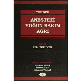 ANESTEZI YOĞUN BAKIM AĞRI - FILIZ TÜZÜNER