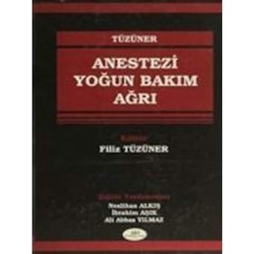 ANESTEZI YOĞUN BAKIM AĞRI - FILIZ TÜZÜNER