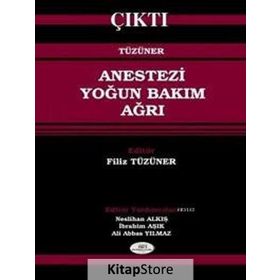 ANESTEZI YOĞUN BAKIM AĞRI - FILIZ TÜZÜNER