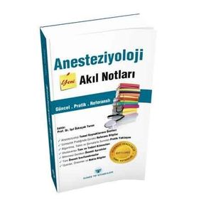 Anesteziyoloji Yeni Akıl Notları - Işıl Özkoçak Turan Volkan Hancı
