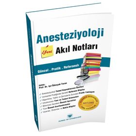 Anesteziyoloji Yeni Akıl Notları - Işıl Özkoçak Turan Volkan Hancı