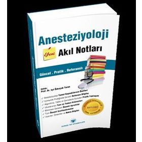 Anesteziyoloji Yeni Akıl Notları - Işıl Özkoçak Turan Volkan Hancı