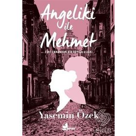 Angeliki İle Mehmet - Yasemin Özek