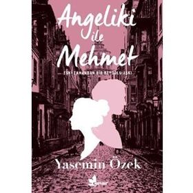 Angeliki İle Mehmet - Yasemin Özek