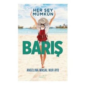 Angelina Masal Nur Ayo - Her Şey Mümkün Barış