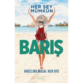Angelina Masal Nur Ayo - Her Şey Mümkün Barış
