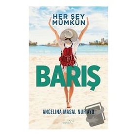 Angelina Masal Nur Ayo - Her Şey Mümkün Barış