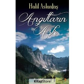 ANGITLARIN AŞKI - HALIL ASLANTAŞ