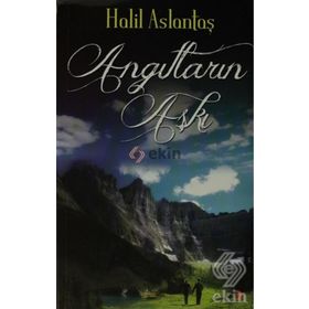 ANGITLARIN AŞKI - HALIL ASLANTAŞ