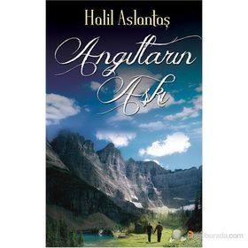 ANGITLARIN AŞKI - HALIL ASLANTAŞ