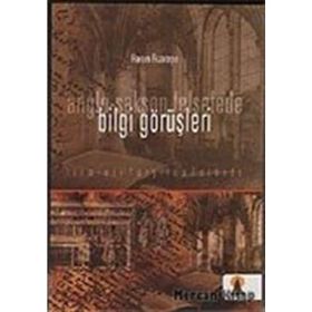 ANGLO SAKSON FELSEFEDE BILGI GÖRÜŞLERİ - HARUN RIZATEPE