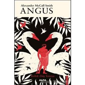 Angus - Alexander McCall Smith