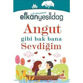 Angut Gibi Bak Bana Sevdiğim - Efkan Yeşildağ