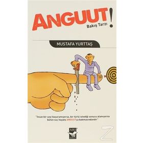 ANGUUT! BAKIŞ TARZI - MUSTAFA YURTTAŞ