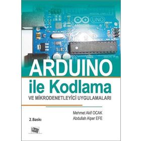 Anı Arduino ile Kodlama ve Mikrodenetleyici Uygulamaları - Mehmet Akif Ocak
