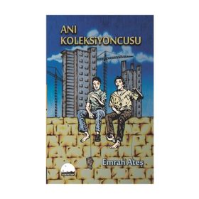 Anı Koleksiyoncusu - Emrah Ateş