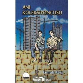 Anı Koleksiyoncusu - Emrah Ateş