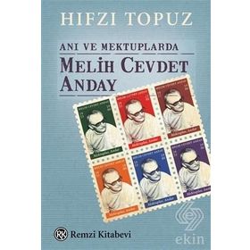 Anı ve Mektuplarda Melih Cevdet Anday - Hıfzı Topuz