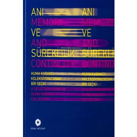 Anı ve Süreklilik - Memory and Continuity - kollektif