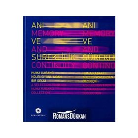 Anı ve Süreklilik - Memory and Continuity - kollektif