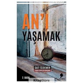 An'ı Yaşamak - Sait Özdemir
