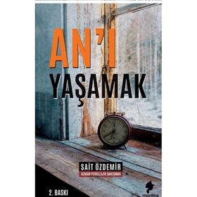 An'ı Yaşamak - Sait Özdemir