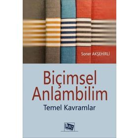 Anı Yayıncılık Biçimsel Anlambilim Temel Kavramlar