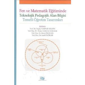 Anı Yayıncılık Fen ve Matematik Eğitiminde Teknolojik Pedagolojik Alan Bilgisi