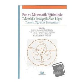 Anı Yayıncılık Fen ve Matematik Eğitiminde Teknolojik Pedagolojik Alan Bilgisi