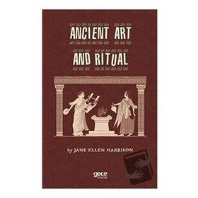 Anicient Art And Ritual / Jane Ellen Harrison / Gece Kitaplığı