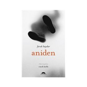 Aniden - Faruk Baydar