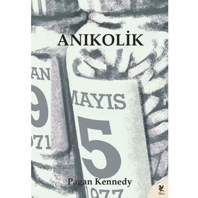 ANIKOLİK - PAGAN KENNEDY