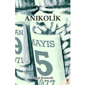 ANIKOLİK - PAGAN KENNEDY