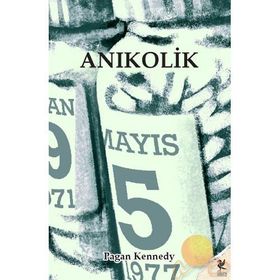 ANIKOLİK - PAGAN KENNEDY