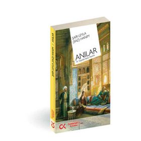 ANILAR 19.YÜZYILDA SARAY HAREMI - LEYLA SAZ